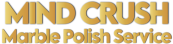Mind Crush Marble Diamond Polish Service PCMC